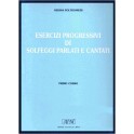 ESERCIZI PROGRESSIVI DI SOLFEGGI PARLATI E CANTATI VOL 1